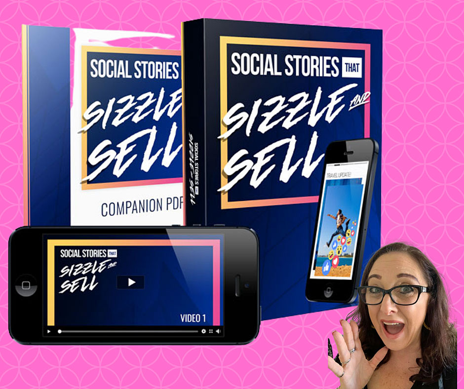 Social Stories That Sizzle And Sell Course
